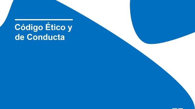Código Ético y de Conducta